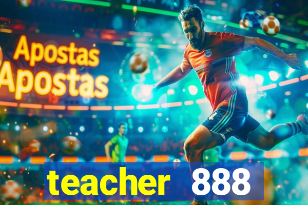 teacher 888 plataforma login